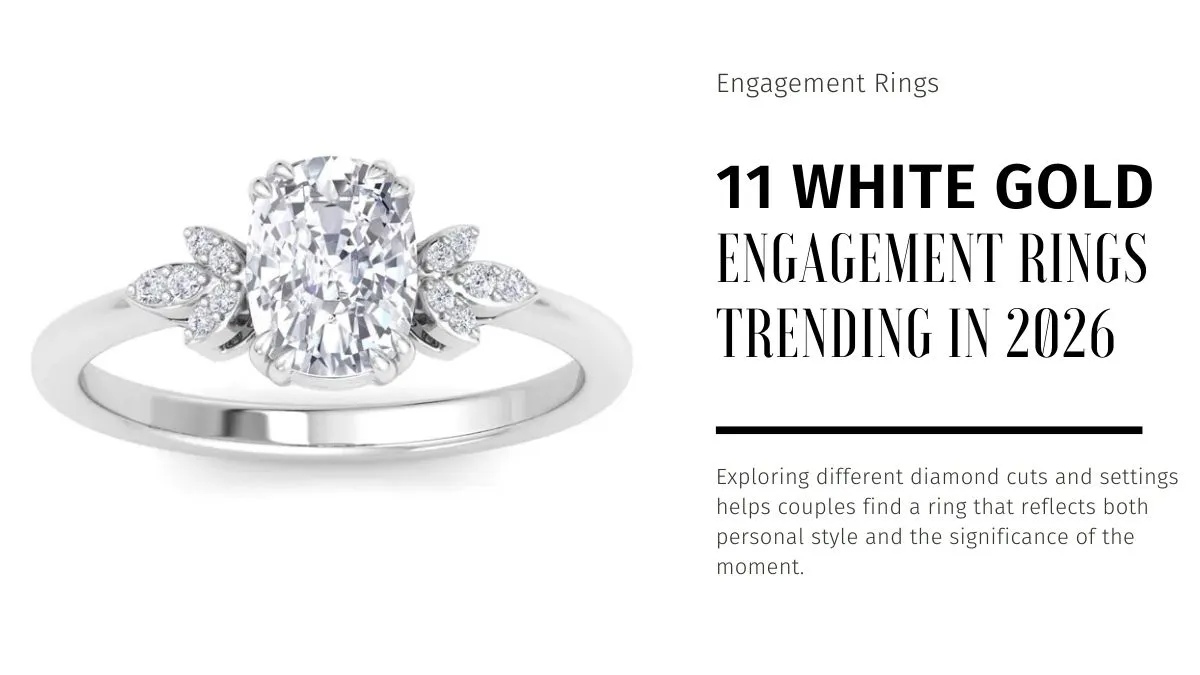White Gold Engagement Rings Trending in 2026