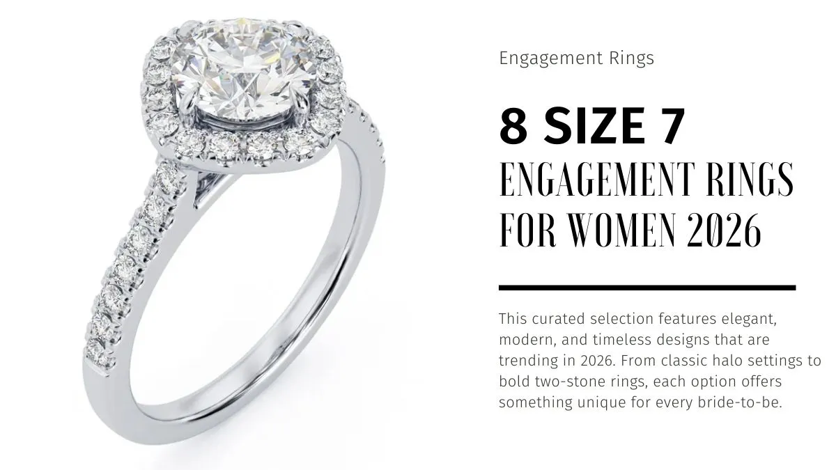 Size 7 Engagement Rings for Women 2026