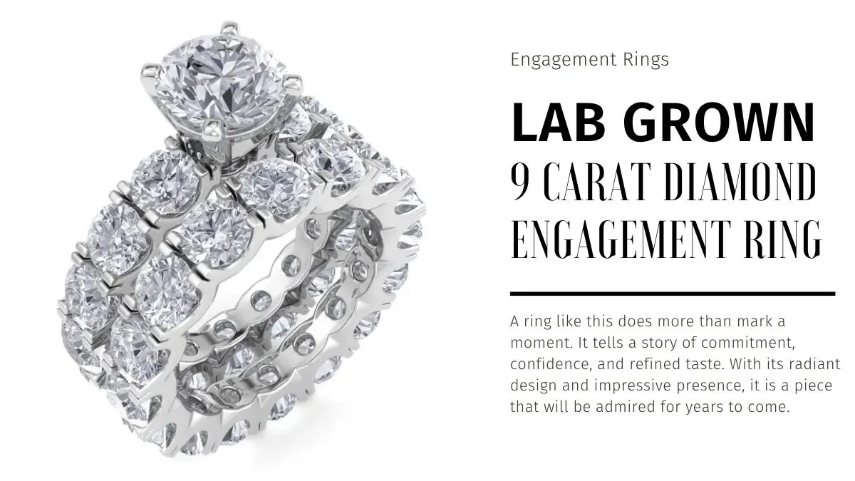 Lab Grown 9 Carat Diamond Engagement Ring