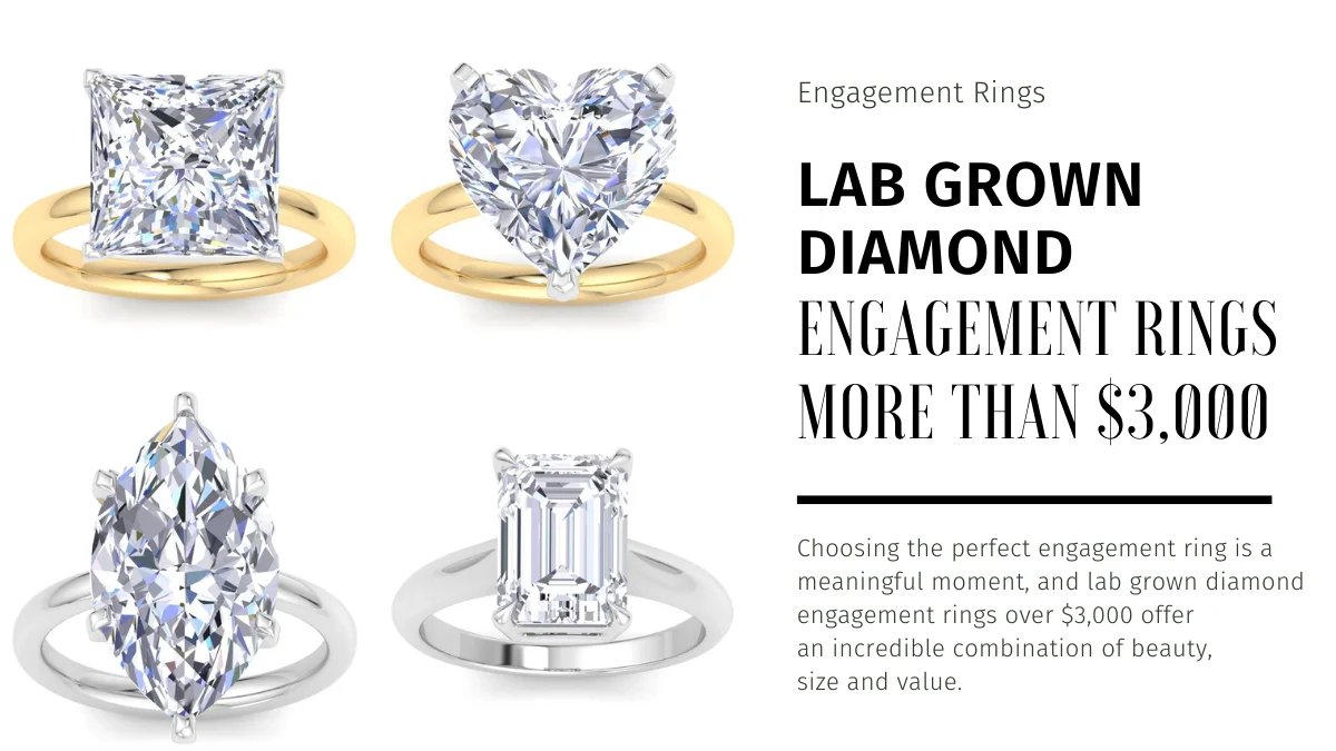 Lab Grown Diamond Engagement Rings More Than $3,000