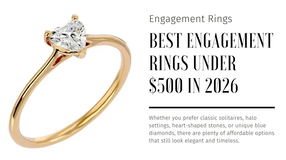 Best Engagement Rings Under $500 in 2026