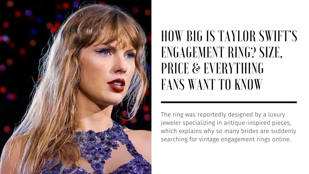 Taylor Swift’s Engagement Ring